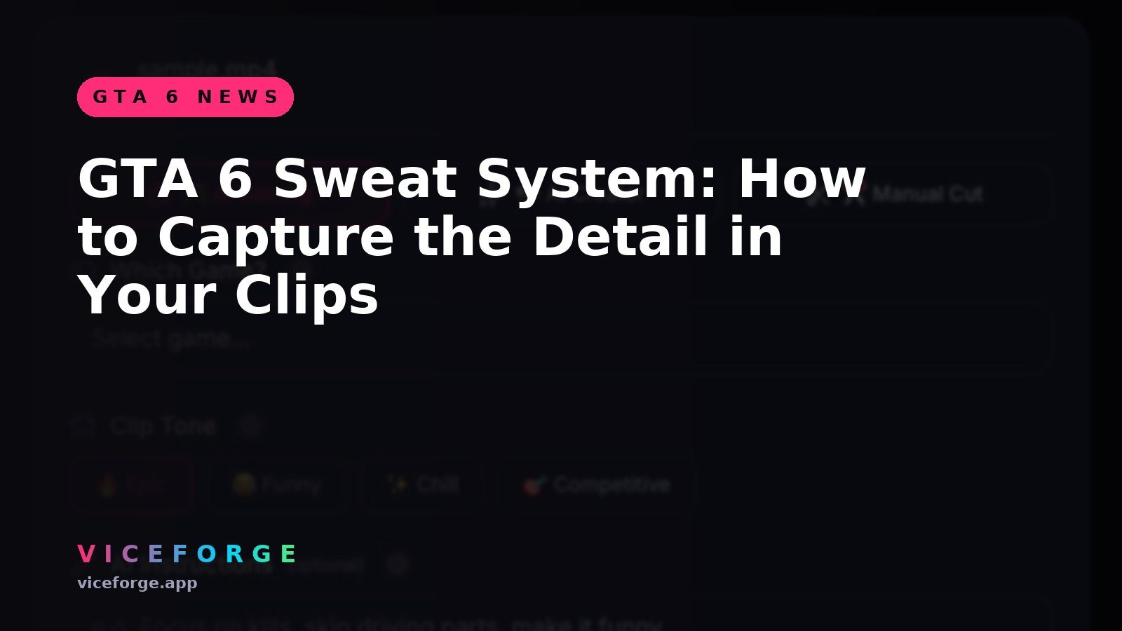 GTA 6 Sweat System: How to Capture the Detail in Your Clips